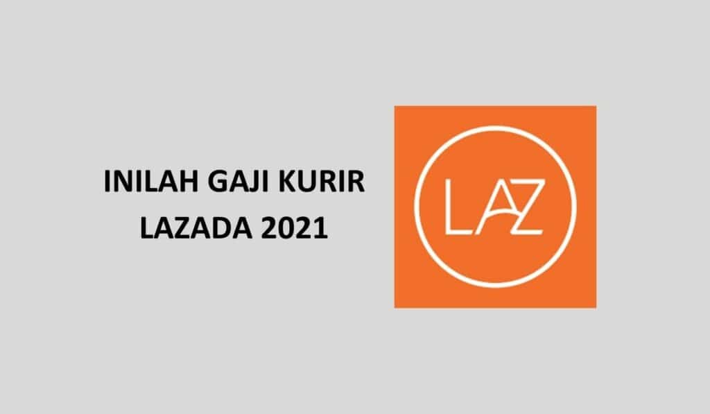 berapa gaji kurir lazada