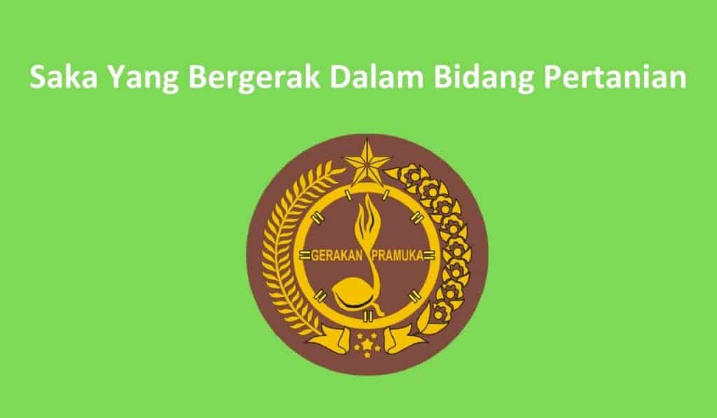 Saka Yang Bergerak Dalam Bidang Pertanian