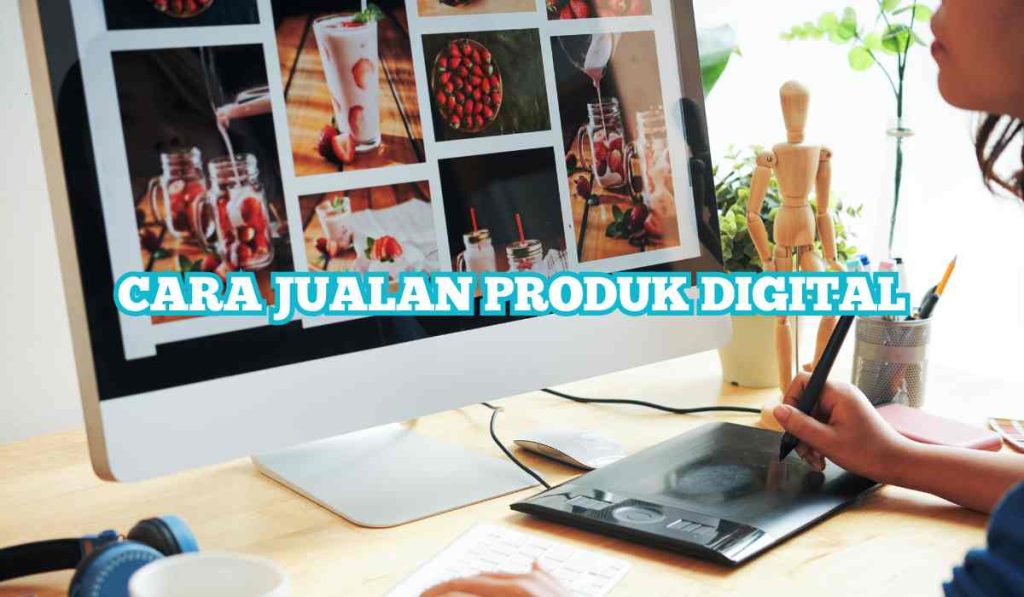 Cara Jualan Produk Digital